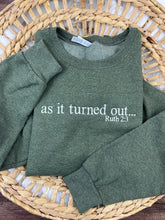 Load image into Gallery viewer, As It Turned Out Ruth 2:3 Sweatshirt or Tshirt | Christian Apparel | God’s Providence Bible Verse Shirt | Faith Conversation Starter