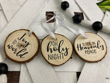 Load image into Gallery viewer, Wood Christmas Ornaments - Oh Holy Night, Sleep in heavenly peace, Joy to the World - handcrafted.
