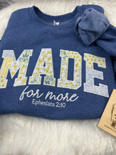 Load image into Gallery viewer, Made for More – Ephesians 2:10 | Floral Appliqué Christian Sweatshirt or T-Shirt