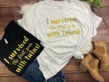 Load image into Gallery viewer, I Survived the First Year with Twins Tee- Bella Canvas T-shirt - Funny fun