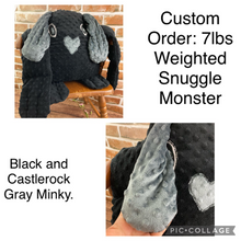 Load image into Gallery viewer, Hug Snuggle Monster 2lbs -10lbs Weighted  Stuffed Minky Animal Lap Pad -for Comfort, Special Needs, Sleep, Anxiety and Stress Relief - Custom Made