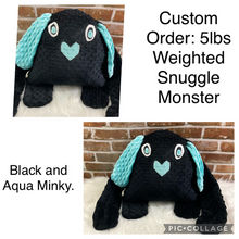 Load image into Gallery viewer, Hug Snuggle Monster 2lbs -10lbs Weighted  Stuffed Minky Animal Lap Pad -for Comfort, Special Needs, Sleep, Anxiety and Stress Relief - Custom Made