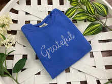 Load image into Gallery viewer, Grateful Christian Bible Scripture Embroidered Shirt - Mom - Grammy - Comfort Colors Embroidered - Mommy (Copy) (Copy)
