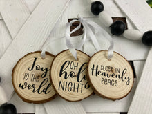 Load image into Gallery viewer, Wood Christmas Ornaments - Oh Holy Night, Sleep in heavenly peace, Joy to the World - handcrafted.
