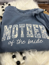 Load image into Gallery viewer, Mother of the Bride Floral Appliqué Shirt or Sweatshirt – Custom Wedding Apparel – Personalized Mother Wedding Outfit – Bridal Party Gift
