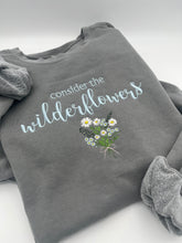 Load image into Gallery viewer, Embroidered "Consider the Wildflowers" Christian Sweatshirt | Custom Wildflower Design | Comfort Colors or Jerzees Sweatshirt | Personalized Thread Color
