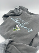 Load image into Gallery viewer, Embroidered "Consider the Wildflowers" Christian Sweatshirt | Custom Wildflower Design | Comfort Colors or Jerzees Sweatshirt | Personalized Thread Color
