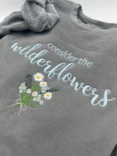 Load image into Gallery viewer, Embroidered "Consider the Wildflowers" Christian Sweatshirt | Custom Wildflower Design | Comfort Colors or Jerzees Sweatshirt | Personalized Thread Color
