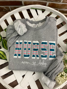 Nurse sweatshirt from baby hospital swaddle Blanket-  RN labor delivery  Licensed Practical, CNA,  - Fabric Keepsake Sweatshirts - Applique