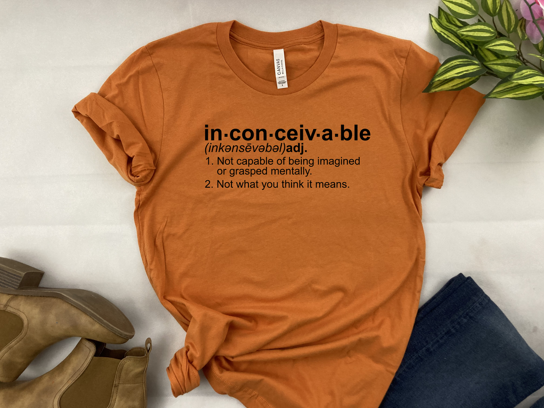 Inconceivable Princess Bride T-Shirt - Funny Movie Quote Tee - Bella Canvas Unisex Shirt - Iconic 80s Film Gift - Casual Graphic Top