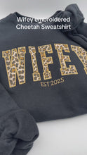 Load and play video in Gallery viewer, Curved WIFEY Sweatshirt Cheetah Appliqué, Custom EST Year, Bridal Shower Gift, Newlywed Hoodie, Wedding Date Sweatshirt, Wife Gift

