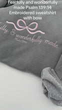 Load and play video in Gallery viewer, Fearfully and Wonderfully Made Embroidered Sweatshirt Christian Apparel Psalm 139:14 Bible Verse Comfort Colors Jerzees Gift Faith Bow
