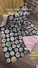 Load and play video in Gallery viewer, Pokemon - Weighted Blanket or Lap Pad Cotton Fabric - Toddler, Child, Teen, Adult -Dot Minky - Anxiety, Sleep.
