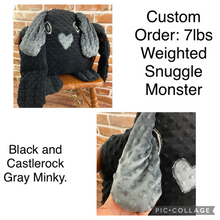 Load image into Gallery viewer, Hug Snuggle Monster 2lbs -10lbs Weighted  Stuffed Minky Animal Lap Pad -for Comfort, Special Needs, Sleep, Anxiety and Stress Relief - Custom Made
