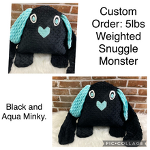 Load image into Gallery viewer, Hug Snuggle Monster 2lbs -10lbs Weighted  Stuffed Minky Animal Lap Pad -for Comfort, Special Needs, Sleep, Anxiety and Stress Relief - Custom Made
