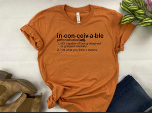 Inconceivable Shirt - Bella Canvas T-shirt - Book Worm. Librarian - Book Lover