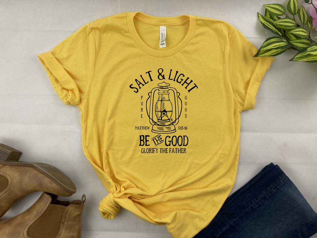 Salt and Light - Matthew 5:13-18 Valentines Day, Easter, Be the Good Glorify the Father Christian - Bible -  Tee- Bella Canvas T-shirt -